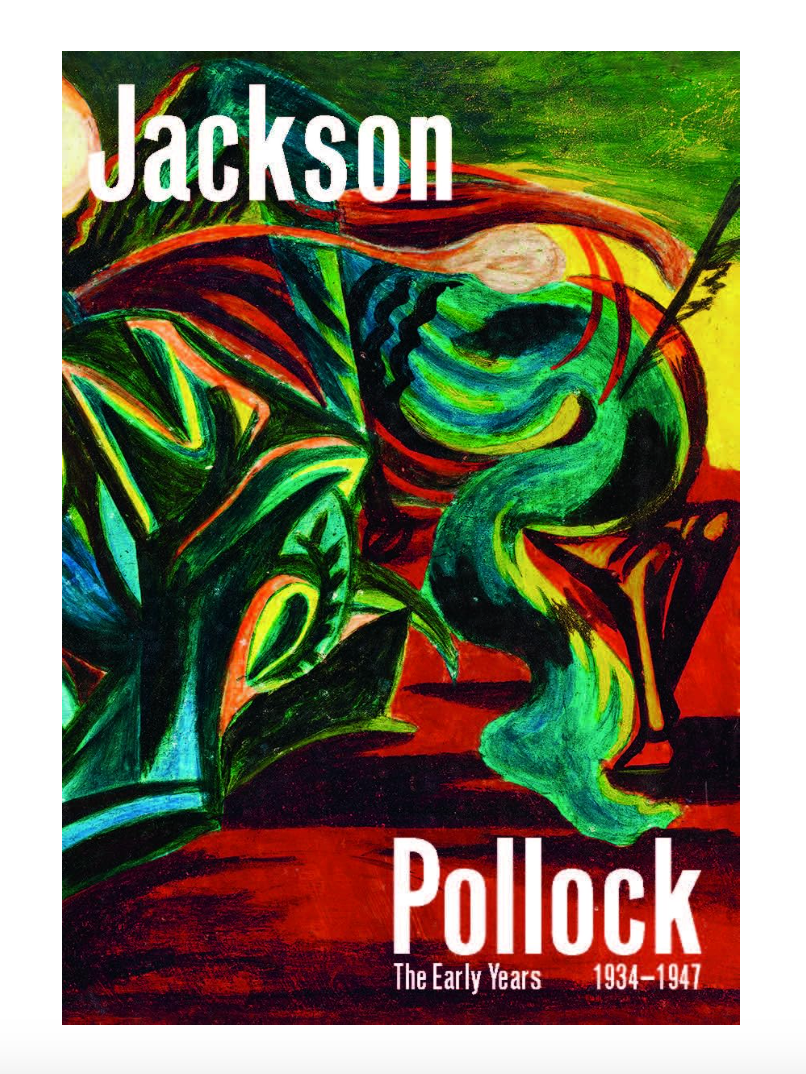 Jackson Pollock: The Early Years: 1934¿1947