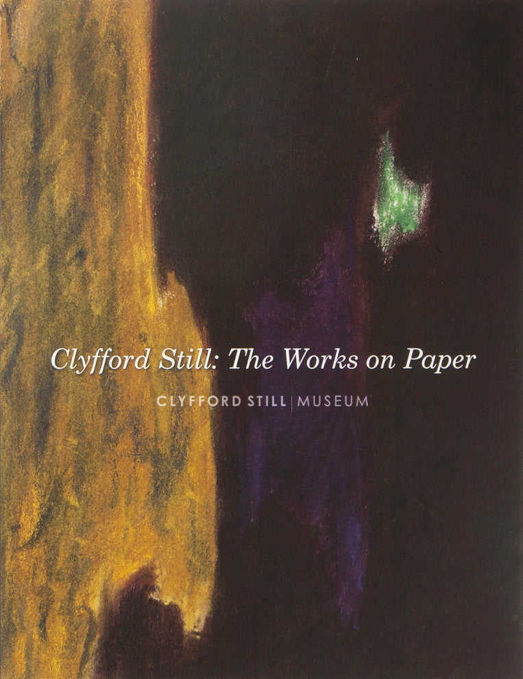 Clyfford Still Works on Paper – Clyfford Still Museum