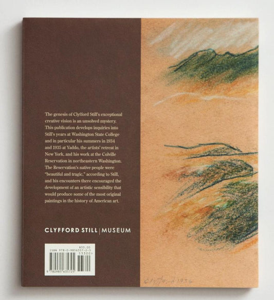 Back cover of ‘Clyfford Still: The Colville Reservation and Beyond, 1934-1939’