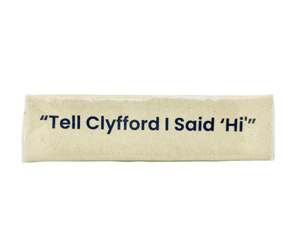 Canvas banner with "Tell Clyfford I Said 'Hi" text in English