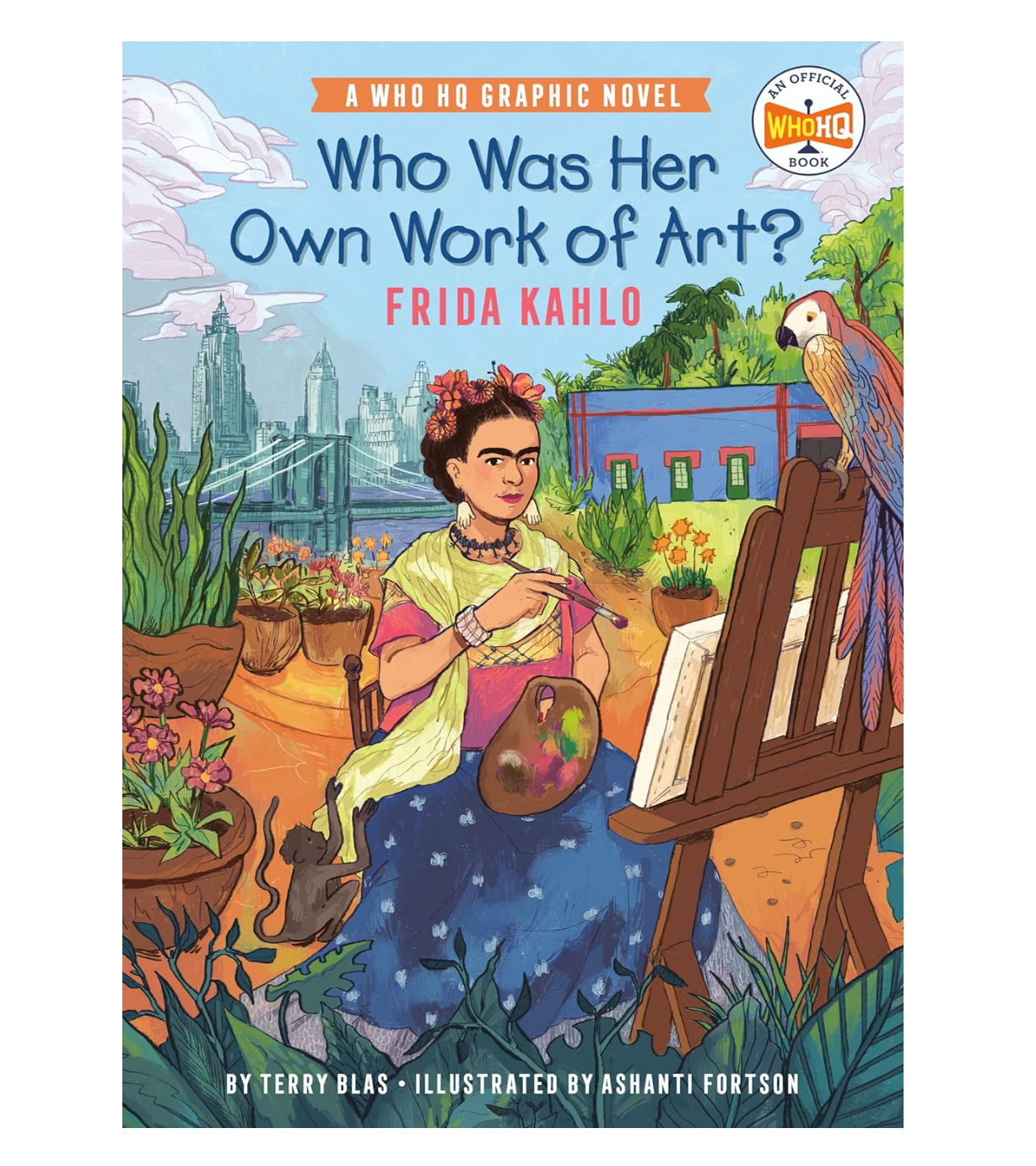 Front cover of Who Was Her Own Work of Art?: Frida Kahlo (8 - 12 years).