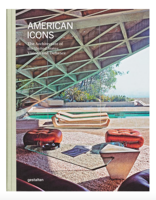 Front Cover of American Icons, The Architecture of the United States: Visions and Defiance.