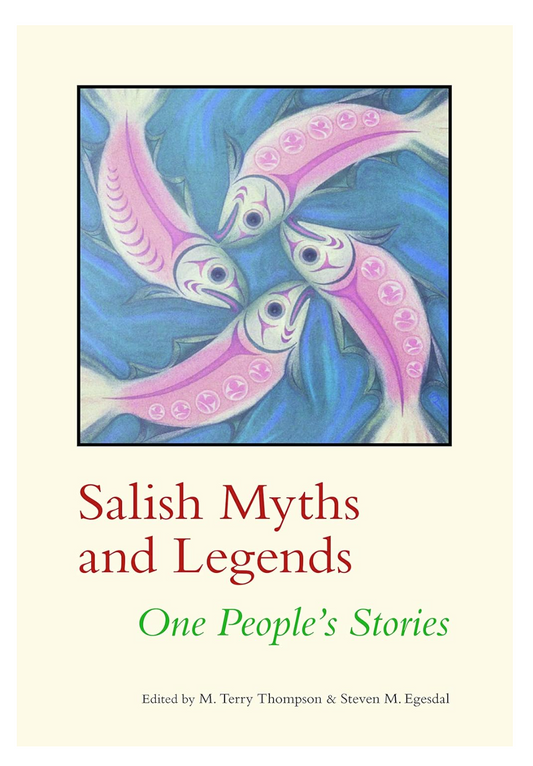 Salish Myths and Legends: One People's Stories
