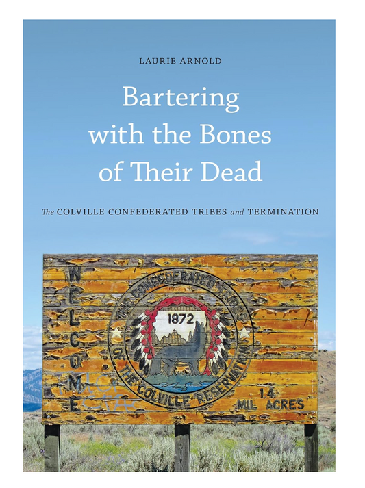 Cover of the book 'Bartering with the Bones of Their Dead' by Laurie Arnold