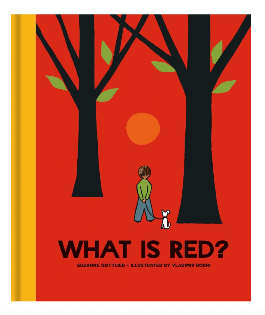 Book cover of 'What is Red?' by Suzanne Gottlieb, illustrated by Vladimir Bobri