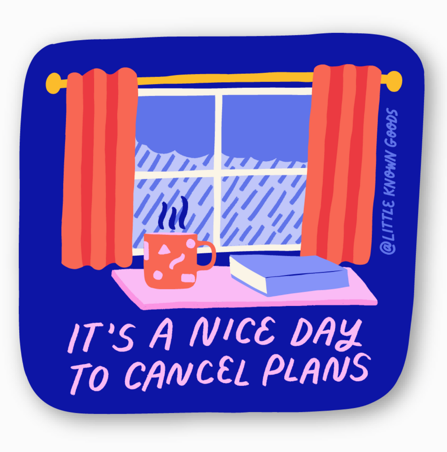 Illustration of a window with red curtains, a mug, and a book with 'It's a nice day to cancel plans' text.