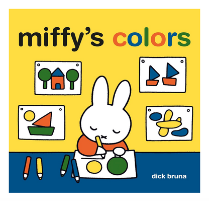 Front cover of the children's book 'miffy's colors' by Dick Bruna, featuring the character Miffy painting on a yellow and blue background with colorful title text and illustrations.
