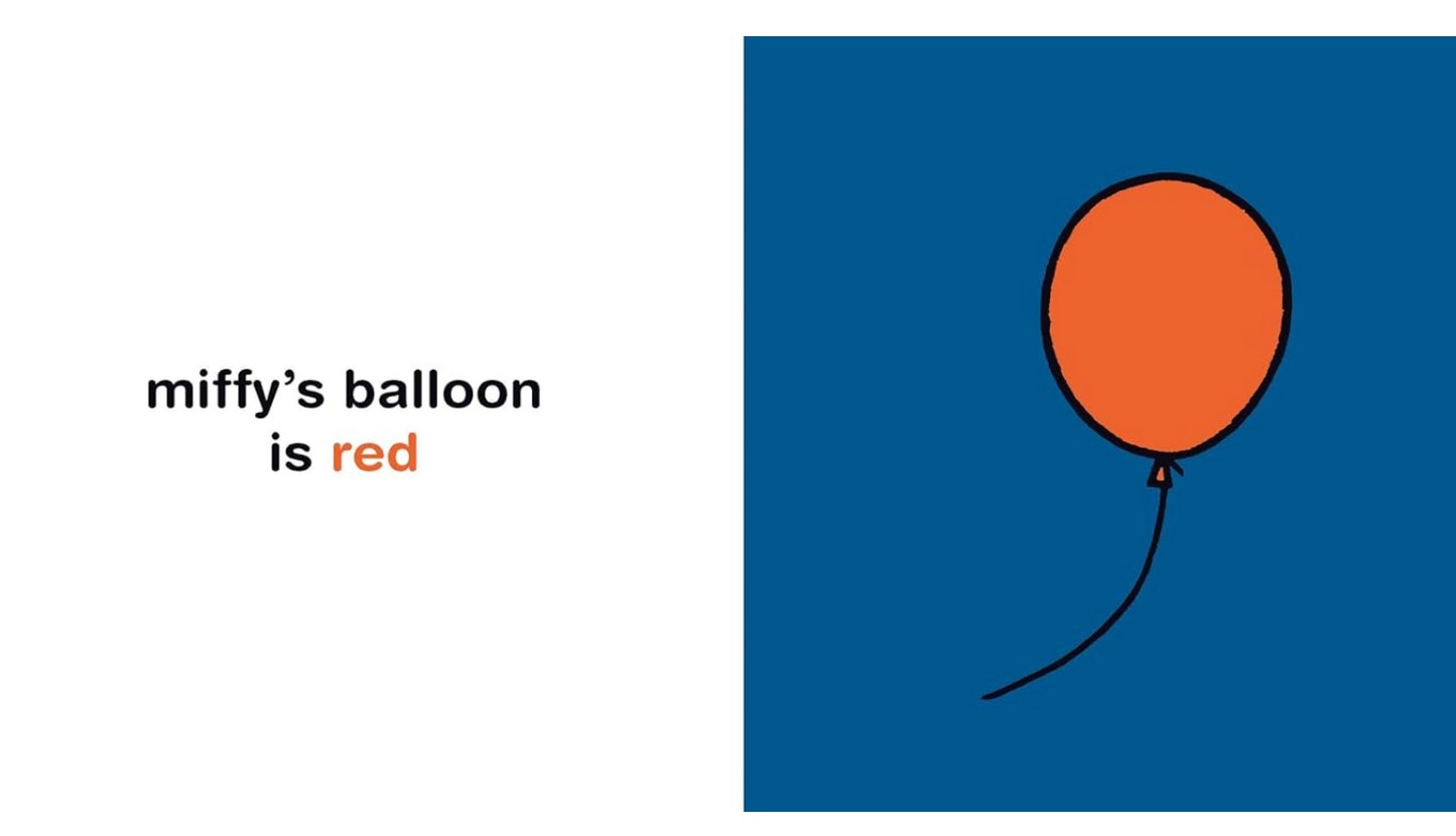 A simple graphic page from book with the text 'miffy's balloon is red' on a white background and a blue square showing an orange balloon with a black string.