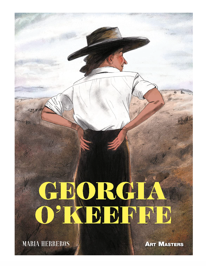 Book cover for 'Georgia O'Keeffe' by Maria Herreros, featuring a watercolor-style illustration of the artist seen from behind wearing a wide-brimmed hat, white shirt, and dark skirt against a desert landscape, with the title in large yellow text.